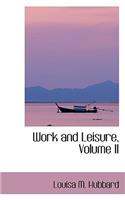 Work and Leisure, Volume II