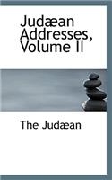 Jud an Addresses, Volume II