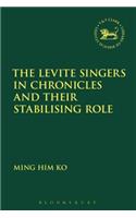 Levite Singers in Chronicles and Their Stabilising Role