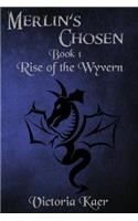Merlin's Chosen Book 1 Rise Of The Wyvern