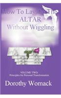 How To Lay On The Altar Without Wiggling