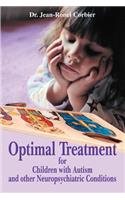 Optimal Treatment for Children with Autism and Other Neuropsychiatric Conditions