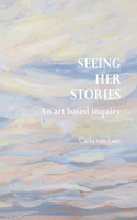 Seeing Her Stories
