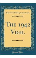 The 1942 Vigil (Classic Reprint)