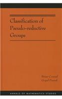 Classification of Pseudo-reductive Groups
