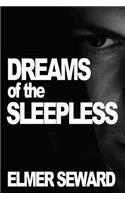 Dreams of the Sleepless