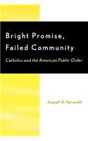 Bright Promise, Failed Community