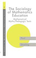 The Sociology of Mathematics Education