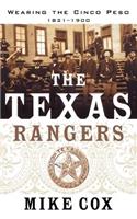 The Texas Rangers: Wearing the Cinco Peso, 1821-1900(English)