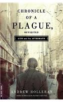 Chronicle of a Plague, Revisited: AIDS and Its Aftermath