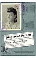 Displaced Person: A Girl's Life in Russia, Germany, and America