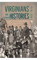 Virginians and Their Histories