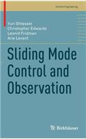 Sliding Mode Control and Observation