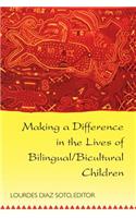 Making a Difference in the Lives of Bilingual/Bicultural Children