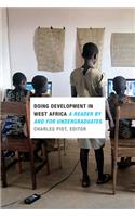 Doing Development in West Africa: A Reader by and for Undergraduates