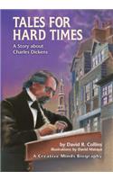 Tales for Hard Times: A Story about Charles Dickens