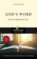 God's Word: Power to Shape Our Lives