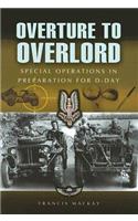 Overture to Overlord - The Preparations of D-Day