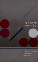 12 Women - an anthology of poems: An Anthology of Poems