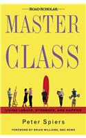 Master Class: Living Longer, Stronger and Happier