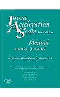Iowa Acceleration Scale Manual: A Guide for Whole-Grade Acceleration K-8