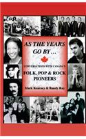 As The Years Go By ...