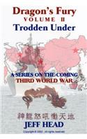 Dragon's Fury - Trodden Under (Vol. II)