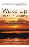 Wake Up to Your Dreams