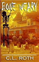 Bone Weary