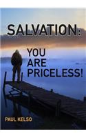 Salvation You Are Priceless