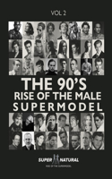 90's RISE OF THE MALE SUPERMODEL