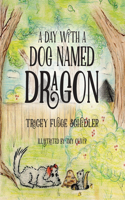 Day With A Dog Named Dragon
