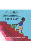 Charlie's Sensational First Day