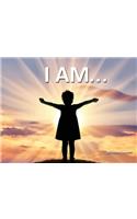I Am