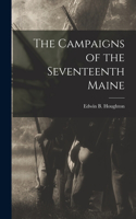 Campaigns of the Seventeenth Maine