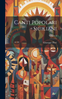 Canti Popolari Siciliani; Volume 2