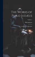 The Works of Philo Judæus: The Contemporary of Josephus; Volume 1