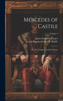 Mercedes of Castile: Or, The Voyage to Cathay Volume; Volume 2