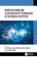 Computer Vision and Ai-Integrated Iot Technologies in the Medical Ecosystem