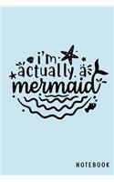 I'm Actually A Mermaid