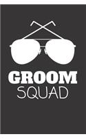 Groom Squad: Wedding Journal Keepsake for Grooms Family (Gifts from the Husband)