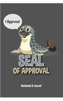 I Approve! - Seal of Approval: Notebook & Journal