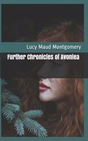 Further Chronicles of Avonlea