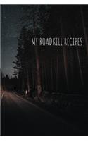 My Roadkill Recipes