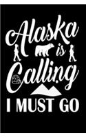 Alaska Is Calling And I Must Go