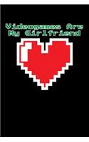 Videogames Are My Girlfriend