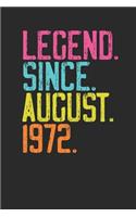 Legend Since August 1972