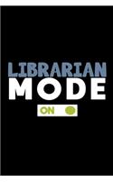 Librarian mode