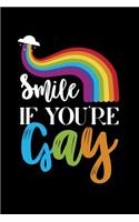 Smile If You're Gay: Blank Lined Journal