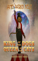 King of the Dogs, Queen of the Cats Lib/E